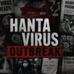RARE Hantavirus Outbreak—Global Health System Tested… Graphic depicting Hanta virus outbreak with warnings and images of affected areas